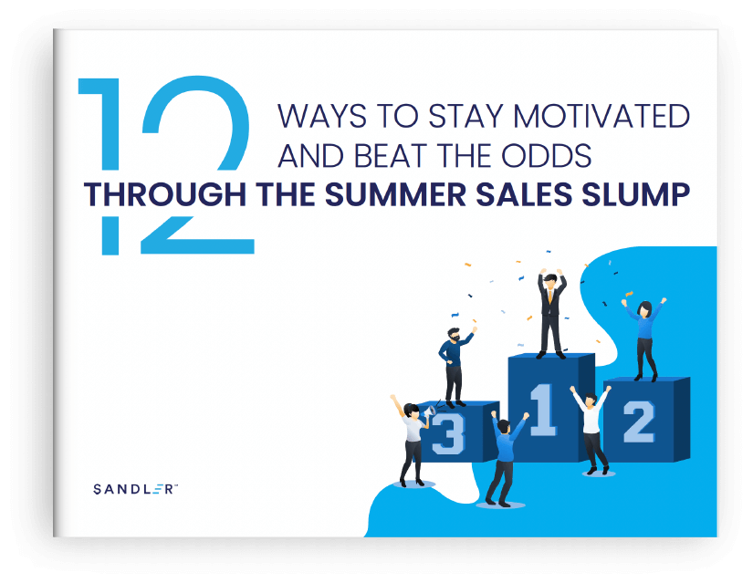 12 Ways to Stay Motivated and Beat the Odds Through the Summer Sales Slump