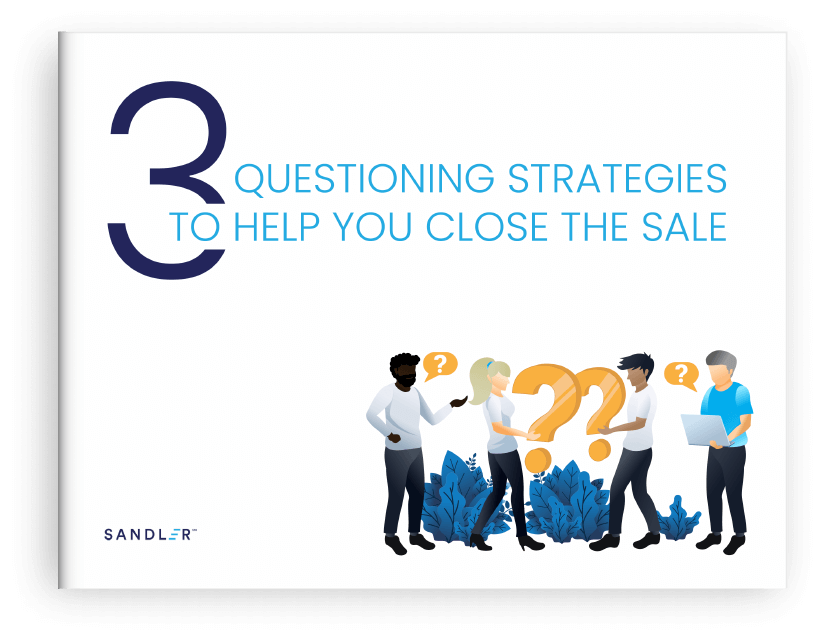 3 Questioning Strategies to help you close the sale