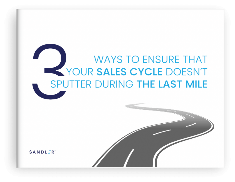 3 Ways to Ensure That Your Sales Cycle Doesn’t Sputter During the Last Mile