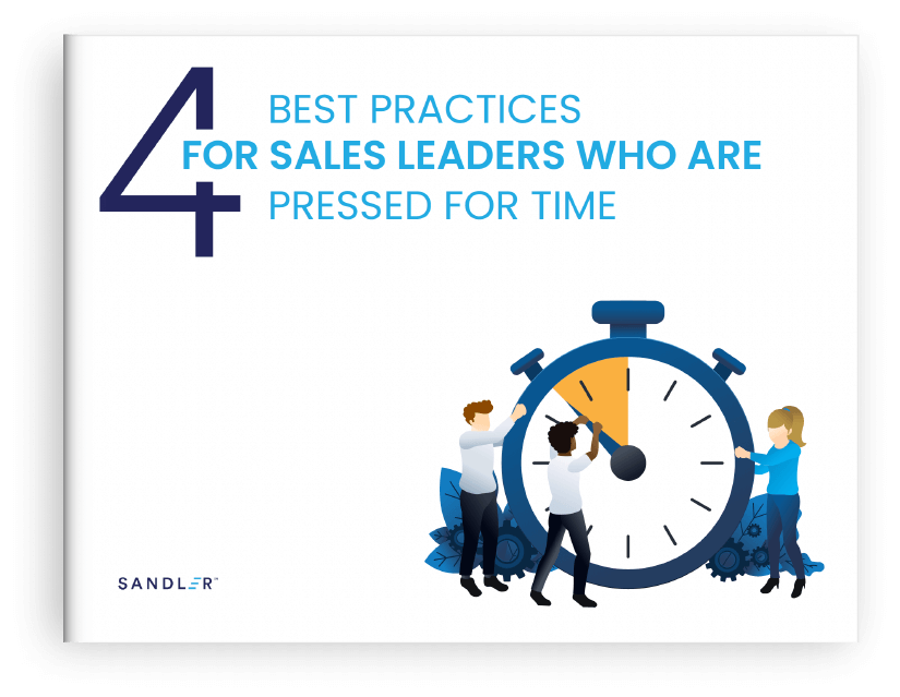 4 Best Practices for Sales Leaders Who Are Pressed for Time