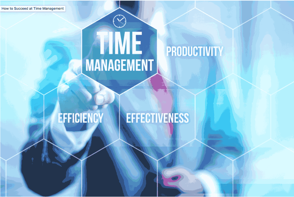 How to Succeed at Time Management