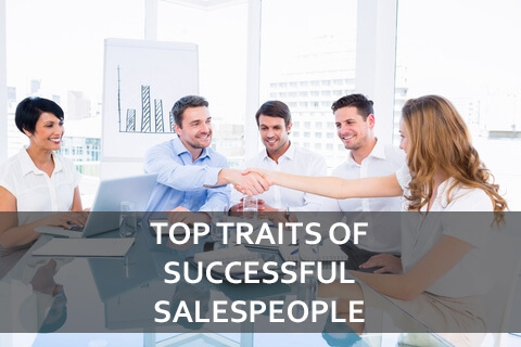 Top Traits of Successful Salespeople