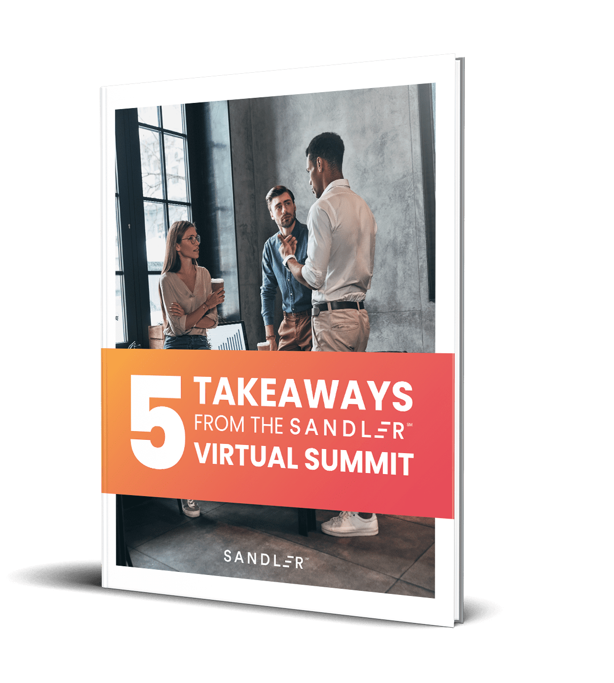 5 Takeaways From the Sandler Virtual Summit